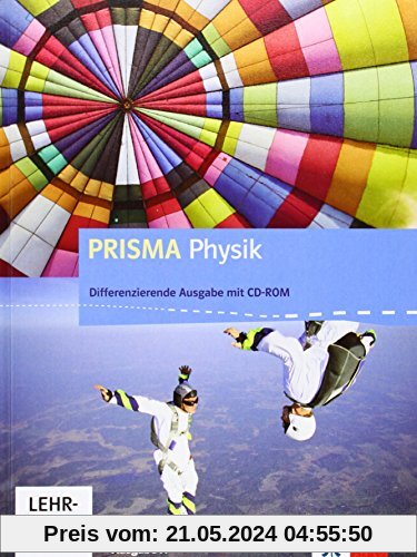 Prisma Physik - Ausgabe A / Schülerbuch Differenzierende Ausgabe mit CD-ROM